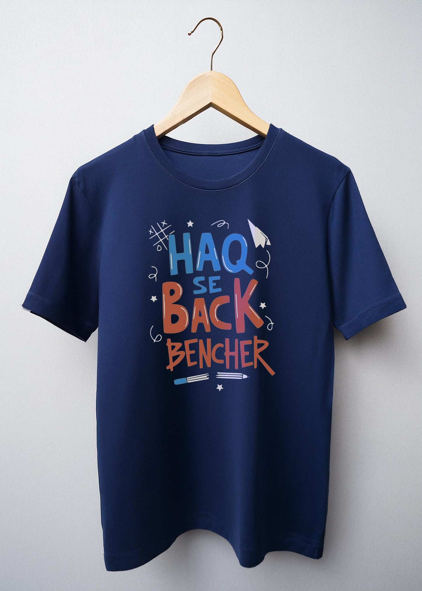 "Haq Se Backbencher: Unisex Graphic T-Shirt"